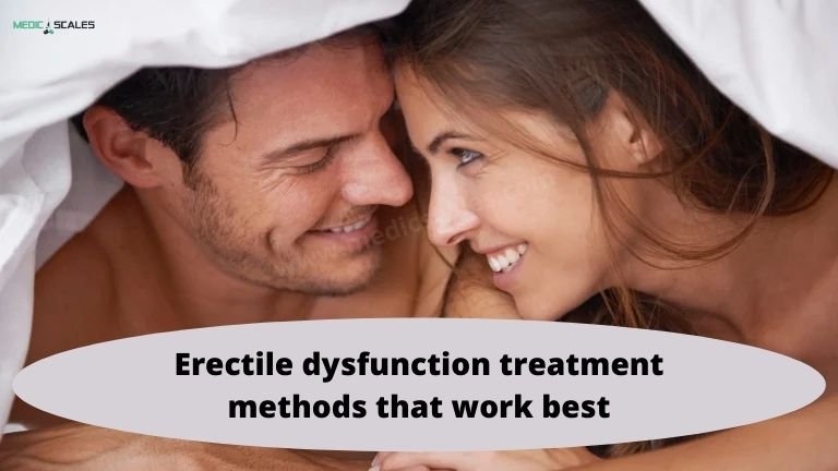 Erectile dysfunction treatment methods that work best