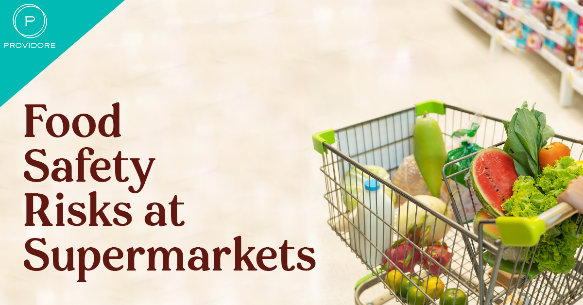 Food Safety Risks At Supermarkets - Business Lug