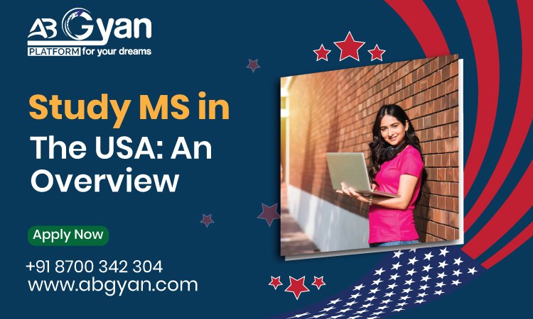 Study MS In the USA An Overview